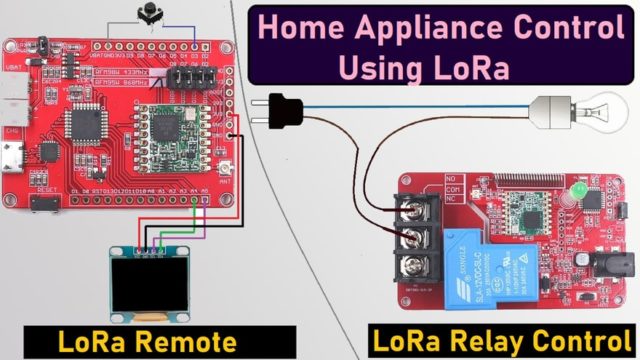 LoRa Relay Switch – Control Home Appliances using LoRa LoRa Relay Switch